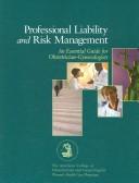 Professional Liability And Risk Management by American College of Obstetricians and Gynecologists.