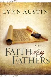 Cover of: Faith of my fathers by Lynn N. Austin