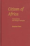 Cover of: Citizen of Africa: Conversations With Morgan Tsvangirai