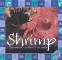 Cover of: Shrimp (Science Under the Sea)