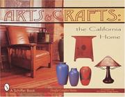 Cover of: Arts & crafts: the California home