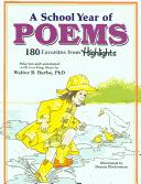 Cover of: A School Year of Poems: 180 Favorites From Highlights