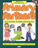 Cover of: Primary Partners: A-Z Activities to Make Learning Fun : New Testament