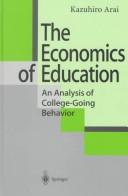 Cover of: The Economics of Education: An Analysis of College-Going Behavior