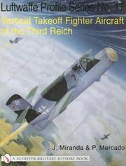 Cover of: Vertical Takeoff Fighter Aircraft of the Third Reich (Luftwaffe Profile Series)