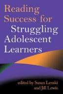 Cover of: Reading Success for Struggling Adolescent Learners (Solving Problems In Teaching Of Literacy)