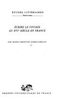 Cover of: Écrire le voyage au XVIe siècle en France by M.-C. Gomez-Geraud