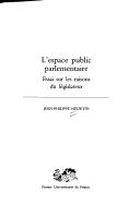 L' Espace public parlementaire by Jean-Philippe Heurtin