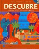 Cover of: DESCUBRE, nivel 2 - Lengua y cultura del mundo hispánico - Student Edition