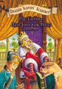 Cover of: Pig Latin-Not Just for Pigs!