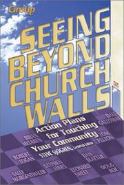 Cover of: Seeing Beyond Church Walls: Action Plans for Touching Your Community