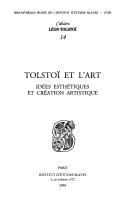 Cover of: Tolstoi Et L'Art: Idees Esthetiques Et Creation Artistique