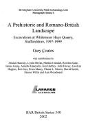 A prehistoric and Romano-British landscape : excavations at Whitemoor Haye Quarry, Staffordshire, 1997-1999