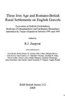 Three Iron Age and Romano-British rural settlements on English gravels : excavations at Hatford (Oxfordshire), Besthorpe (Nottinghamshire) and Eardington (Shropshire) undertaken by Tempus Reparatum be