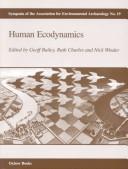 Human ecodynamics : proceedings of the Association for Environmental Archaeology conference 1998 held at the University of Newcastle upon Tyne