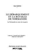 Cover of: Débarquement et bataille de Normandie