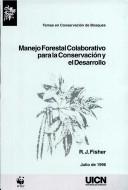 Cover of: Manejo Forestal Colaborativo Para La Conservacion Y El Desarrollo