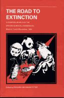 Cover of: Road to Extinction: Problems of Categorizing the Status of Taxa Threatened With Extinction Proceedings of a Symposium Held by the Species Survival Co