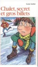 Cover of: Chalet, Secret Et Gros Billets