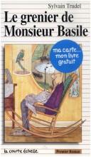 Cover of: grenier de Monsieur Basile