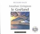 Cover of: Jonathan Livingston Le Goeland by Penton Overseas Inc