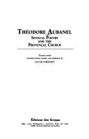 Cover of: Théodore Aubanel: sensual poetry and the Provençal church