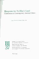 Cover of: Blueprints For No-Man's Land: Connections In Contemporary Austrian Culture (British and Irish Studies in German Language and Literature)