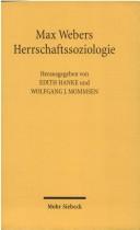 Cover of: Max Webers Herrschaftssoziologie. Studien zur Entstehung und Wirkung.