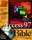 Cover of: Access 97 bible