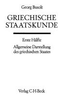 Cover of: Handbuch der Altertumswissenschaft, Bd.1/1/1, Griechische Staatskunde