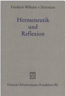 Cover of: Hermeneutik und Reflexion. Der Begriff der Phänomenologie bei Heidegger und Husserl.