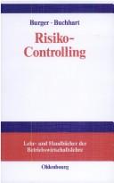 Anton Burger (Autor), Anton Buchhart (Autor - Risiko-Controlling