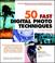 Cover of: 50 Fast Digital Photo Techniques