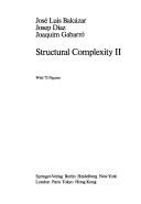 Cover of: Structural Complexity II (Monographs in Theoretical Computer Science. An EATCS Series) by Jose L. Balcazar, Josep Diaz, Joaquim Gabarro
