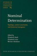 Cover of: Nominal Determination: Typology, Context Constraints and Historical Emergence (Studies in Language Companion Series)