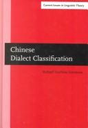 Cover of: Chinese dialect classificaton: a comparative approach to Harngjou, old Jintarn, and common northern Wu