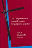 Cover of: The Categorization of Spatial Entities in Language and Cognition (Human Cognitive Processing)