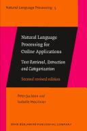 Cover of: Natural Language Processing for Online Applications: Text retrieval, extraction and categorization - Second revised edition (Natural Language Processing)