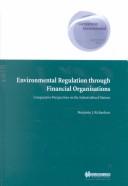 Cover of: Environmental contracts: comparative approaches to regulatory innovation in the United States and Europe
