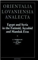 Cover of: Egypt and Syria in the Fatimid, Ayyubid and Mamluk Eras II by Vermeulen U.