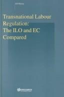 Transnational labour regulation : the ILO and EC compared