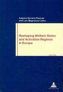 Reshaping welfare states and activation regimes in Europe