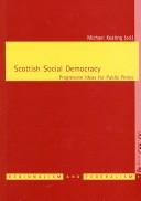 Cover of: Scottish Social Democracy: Progressive Ideas for Public Policy (Regionalisme & Federalisme / Regionalism & Federalism)