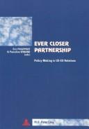Cover of: Ever Closer Partnership: Policy-Making in Us-Eu Relationship (European Policy)