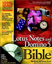 Cover of: Lotus Notes® and Domino 5¿ Bible by Kyle Brown, Kenyon Brown, Carl Abrahamson, Keith Brown