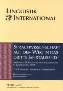 Sprachwissenschaft auf dem Weg in das Dritte Jahrtausend : Akten des 34. Linguistischen Kolloquiums in Germersheim 1999