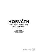 Cover of: Horvath. Einem Schriftsteller auf der Spur.