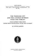 Cover of: The Thiefless City and the Contest Between Food and Throat: Four Eastern Turki Texts (Scripta Minora Regiae Societatis Humaniorum Litterarum Lunde)