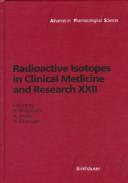 Cover of: Radioactive Isotopes in Clinical Medicine and Research