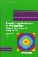 Cover of: Perplexing Problems in Probability (Progress in Probability)